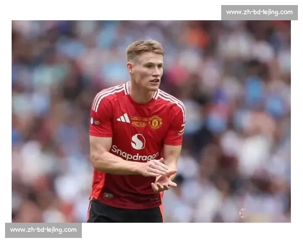 德转官宣！麦克托米奈身价涨至 5000 万欧，意甲冠军中场引爆转会市场